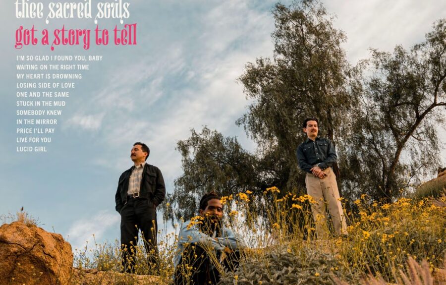 Thee Sacred Souls Spark Soaring Retro Soul On ‘Got A Story To Tell’ Via Daptone (ALBUM REVIEW)