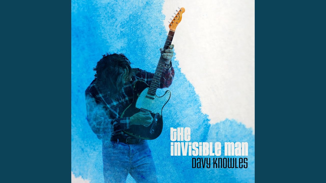 Davy Knowles Propels Weighty Riffs On Heartfelt ‘The Invisible Man’ (ALBUM REVIEW)