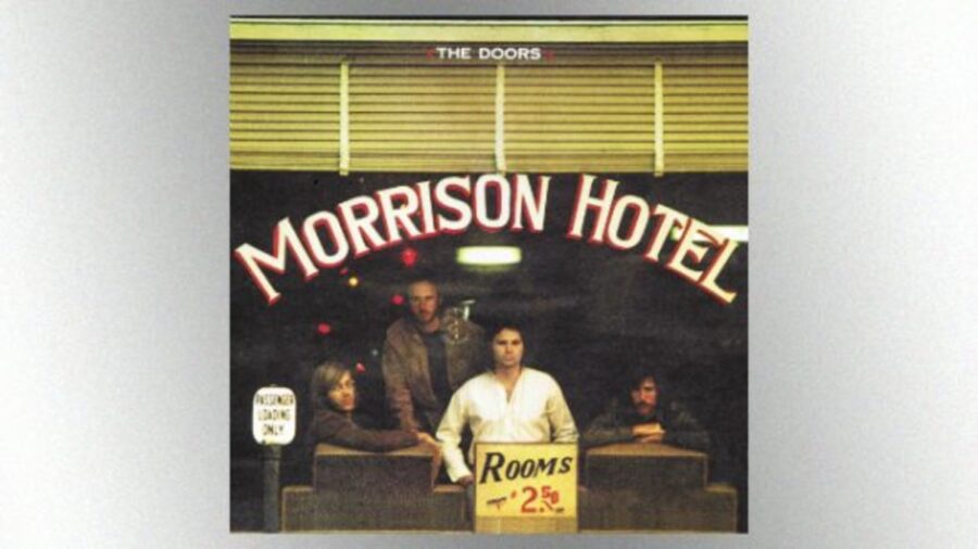 55 Years Later- The Doors Return To Blues Rock Glory With ‘Morrison Hotel’