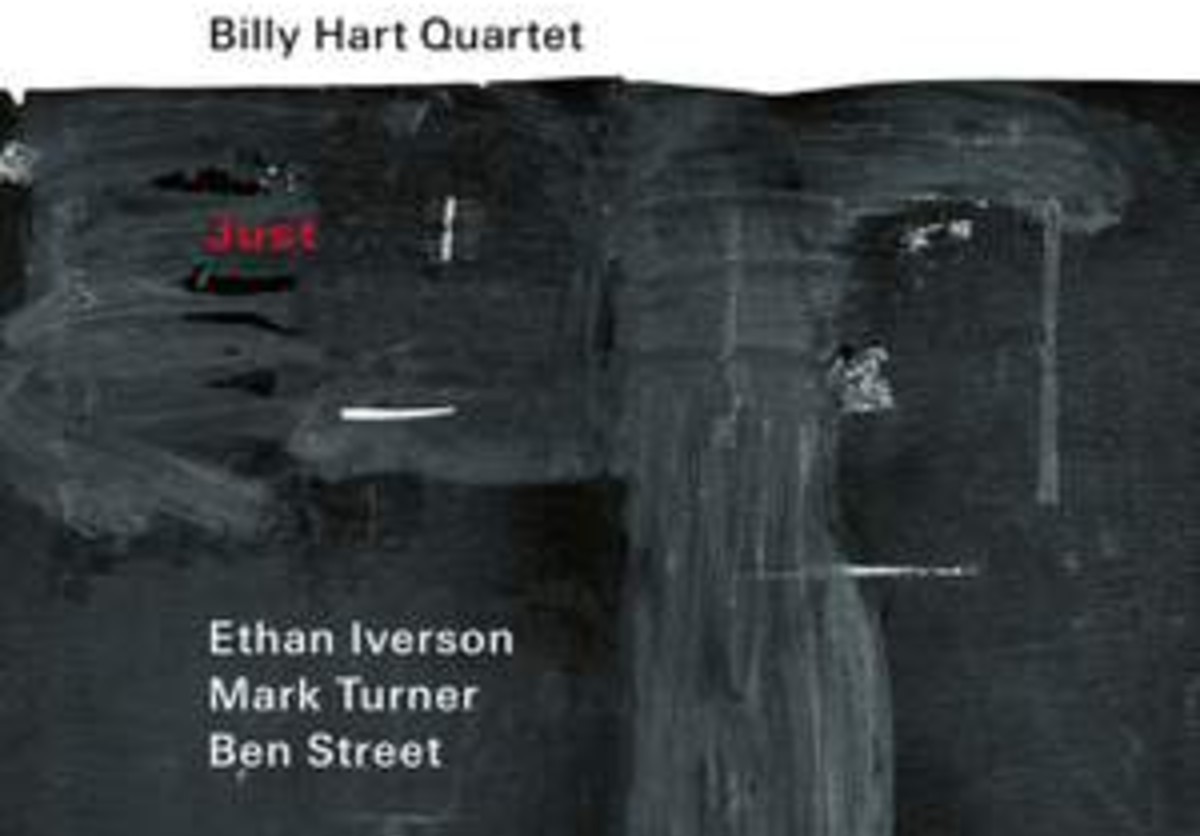 The Billy Hart Quartet (Mark Turner, Ethan Iverson, Ben Street) Delivers Top Shelf Jazz On Lively ‘Just’ (ALBUM REVIEW)