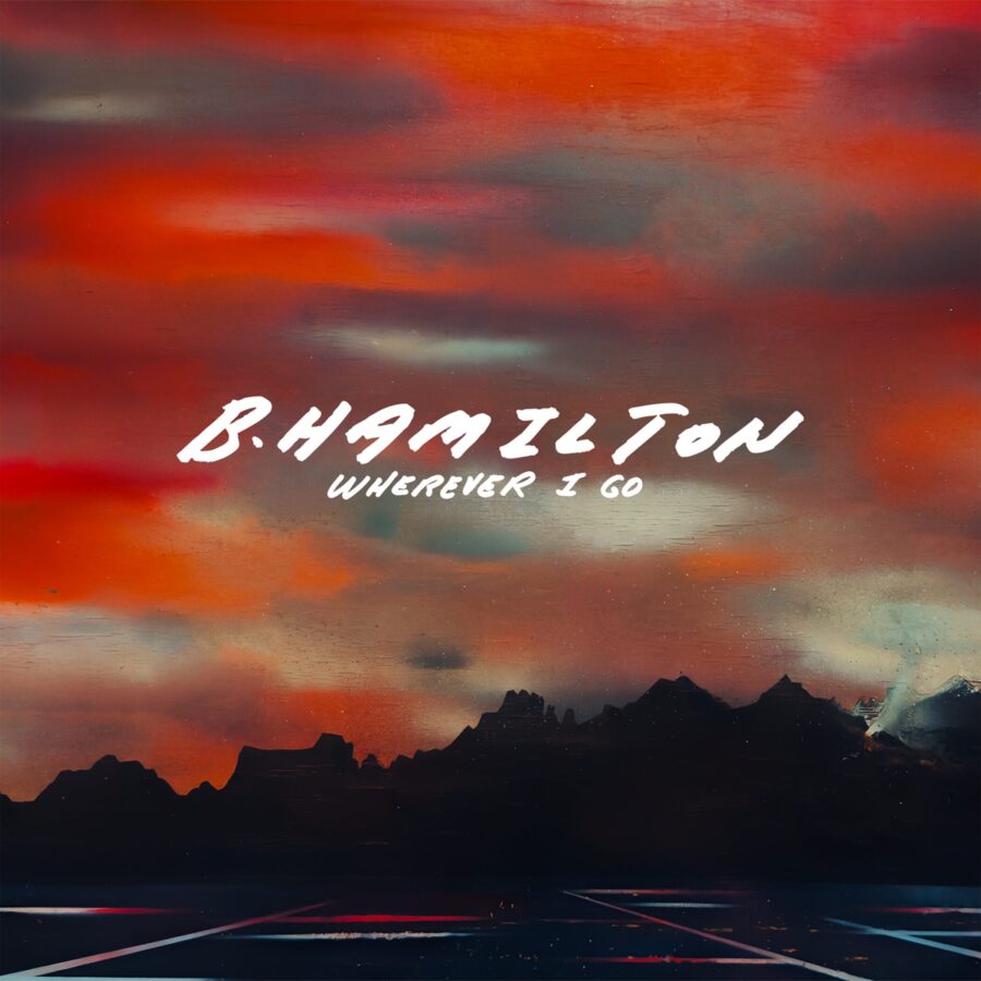 LISTEN: B. Hamilton’s “Wherever I Go” Is Soulful Indie Rock With Poetic Songwriting