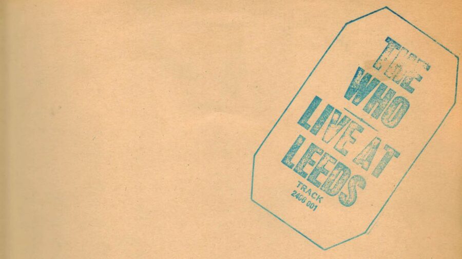 55 Years Later: The Who Make Live Rock Album Defining Statement With ‘Live At Leeds’