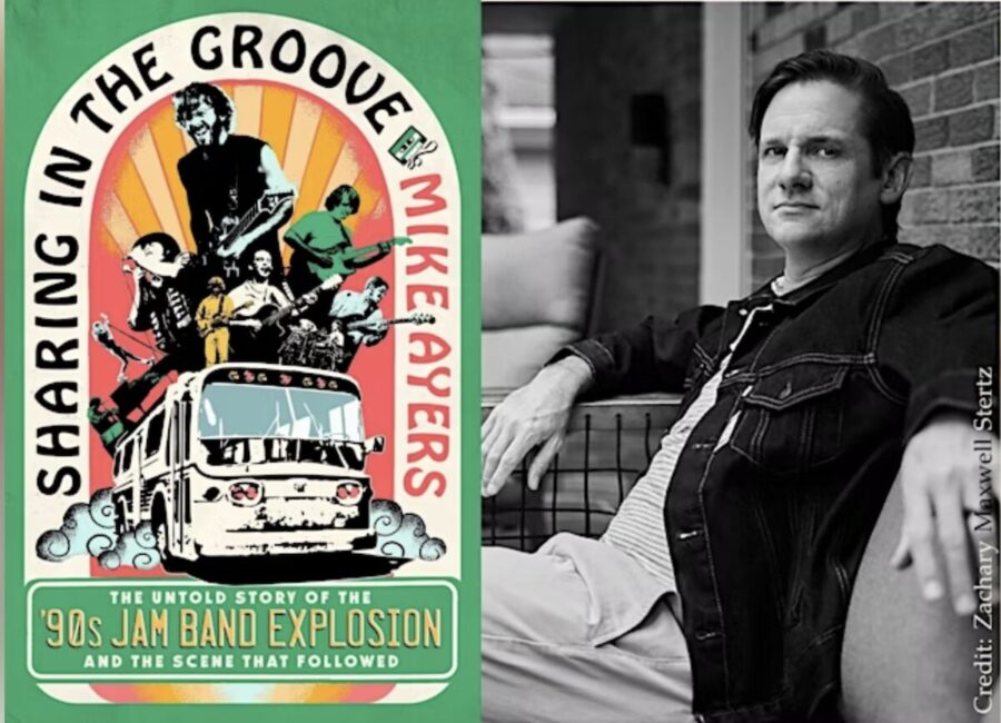 Author Mike Ayers Reflects Chronicling ’90s Jam Band Scene (Phish, Blues Traveler, God Street Wine) in New Book ‘Sharing the Groove’ (INTERVIEW)