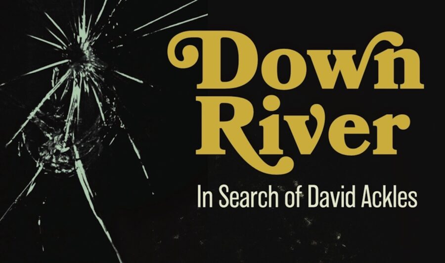 Mark Brend Introduces An Artist At Odds With His Time In ‘Down River: The Search for David Ackles’ (INTERVIEW)