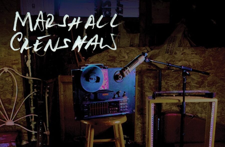 Marshall Crenshaw Unearths Deep Cuts and Covers For ‘From The Hellhole’ (ALBUM REVIEW)