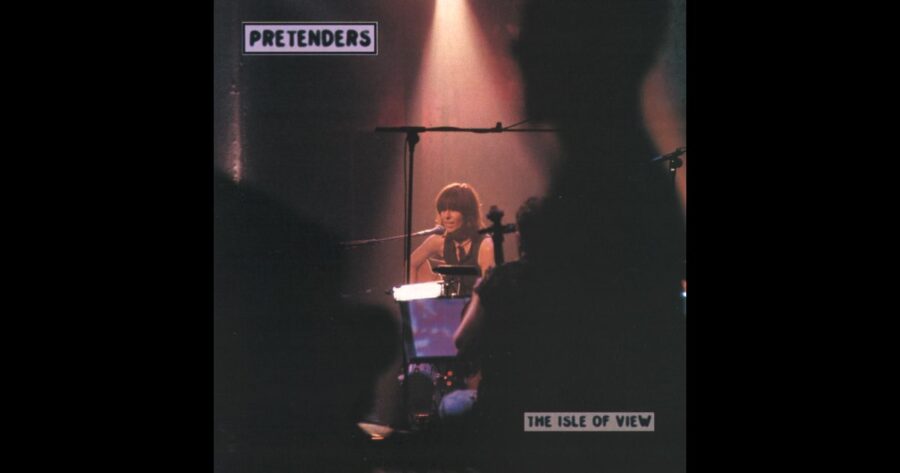 30 Years Later: Pretenders’ Live Album ‘The Isle of View’ Remains Vital Unplugged Listening Experience