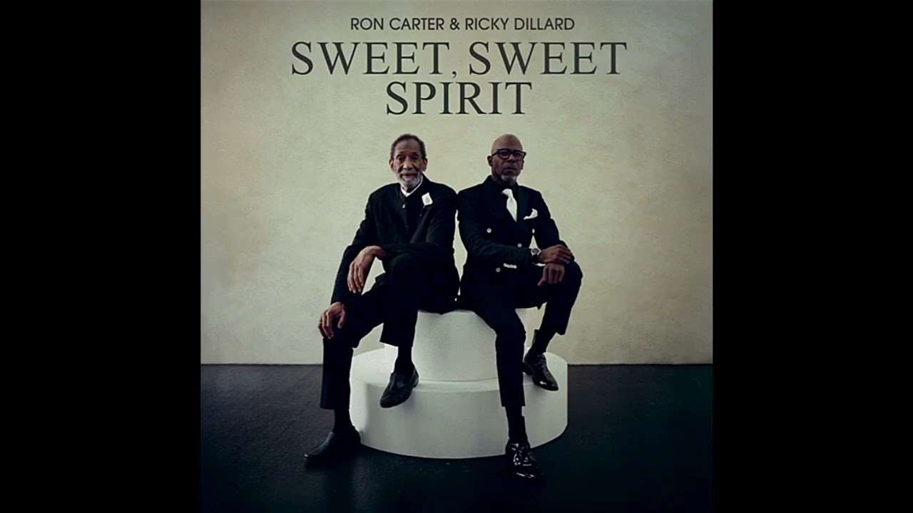 Jazz Legend Ron Carter and Gospel Great Ricky Dillard Blend Majestic With Historic On “Sweet, Sweet Spirit”