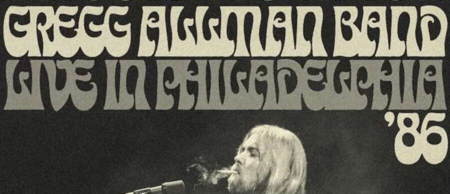 Gregg Allman’s Timeless Soul & Grit Gets Reawakened On ‘Great As Ever: Live In Philadelphia ’86’ (ALBUM REVIEW)