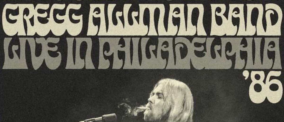 Gregg Allman’s Timeless Soul & Grit Gets Reawakened On ‘Great As Ever: Live In Philadelphia ’86’ (ALBUM REVIEW)