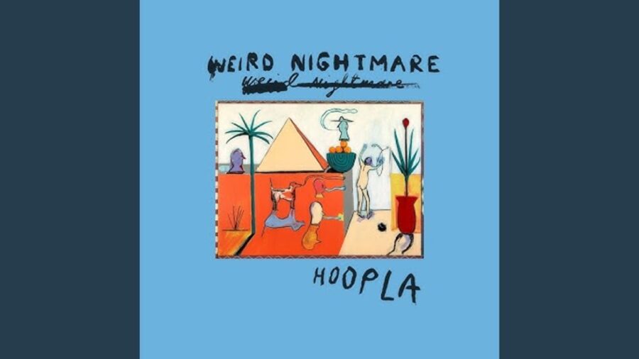 Weird Nightmare Turns Fuzz Into Power Pop Gold On ‘Hoopla’ (ALBUM REVIEW)