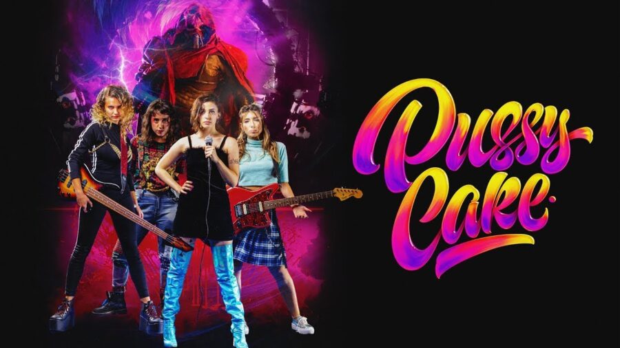 The Case For ‘PussyCake’ (2021) As A Rock N Roll Movie (FILM REVIEW)