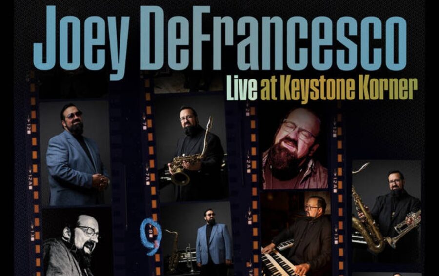 Organ Master Joey DeFrancesco Bids Farewell With Vibrant Live Performance, ‘Live at Keystone Korner’ (ALBUM REVIEW)